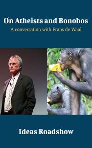 On Atheists and Bonobos - A Conversation with Frans de Waal