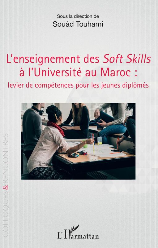 L'enseignement des Soft Skills à l'Université au Maroc : levier de compétences pour les jeunes diplômés