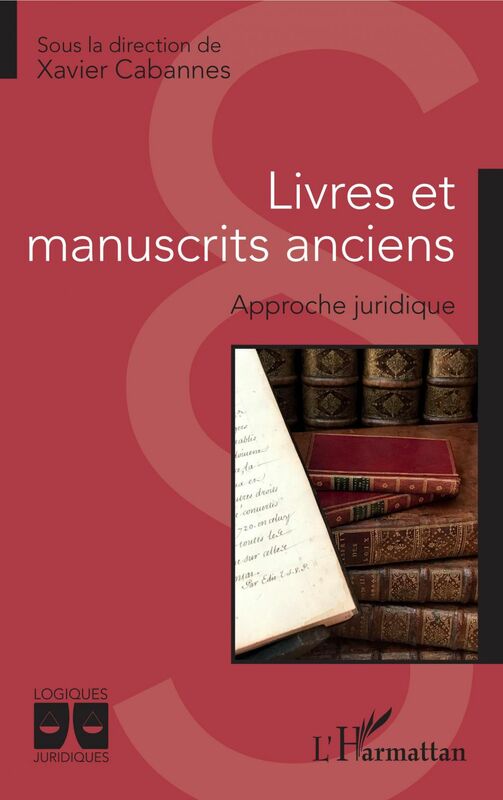 Livres et manuscrits anciens Approche juridique
