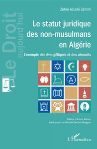 Le statut juridique des non-musulmans en Algérie L'exemple des évangéliques et des ahmadis