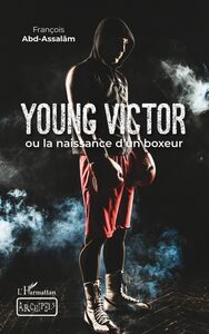 Young Victor ou la naissance d'un boxeur