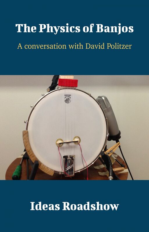 The Physics of Banjos - A Conversation with David Politzer
