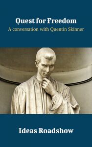 Quest for Freedom - A Conversation with Quentin Skinner