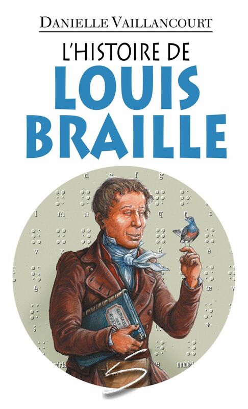 L’histoire de Louis Braille