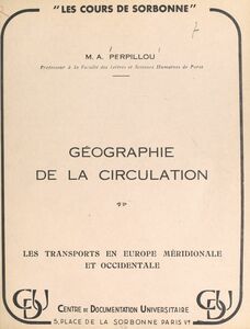 Géographie de la circulation Les transports en Europe méridionale et occidentale