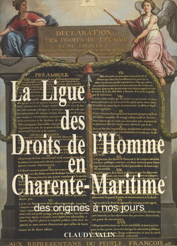 La Ligue des droits de l'homme en Charente-Maritime Des origines à nos jours