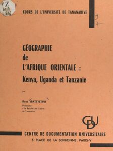 Géographie de l'Afrique orientale : Kenya, Uganda et Tanzanie