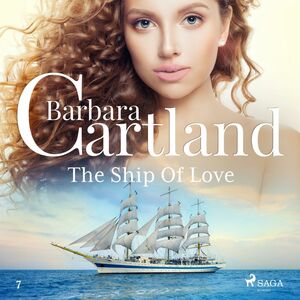 The Ship Of Love (Barbara Cartland’s Pink Collection 7)