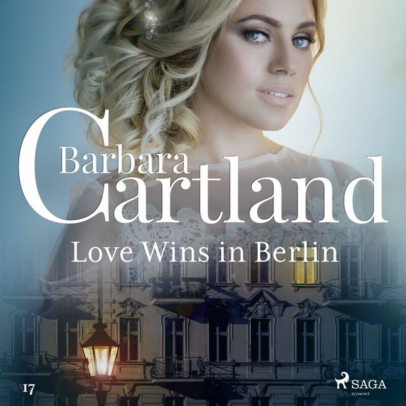 Love Wins in Berlin (Barbara Cartland’s Pink Collection 17)