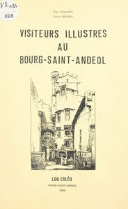 Visiteurs illustres au Bourg-Saint-Andéol