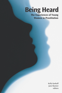 Being Heard The Experiences of Young Women in Prostitution