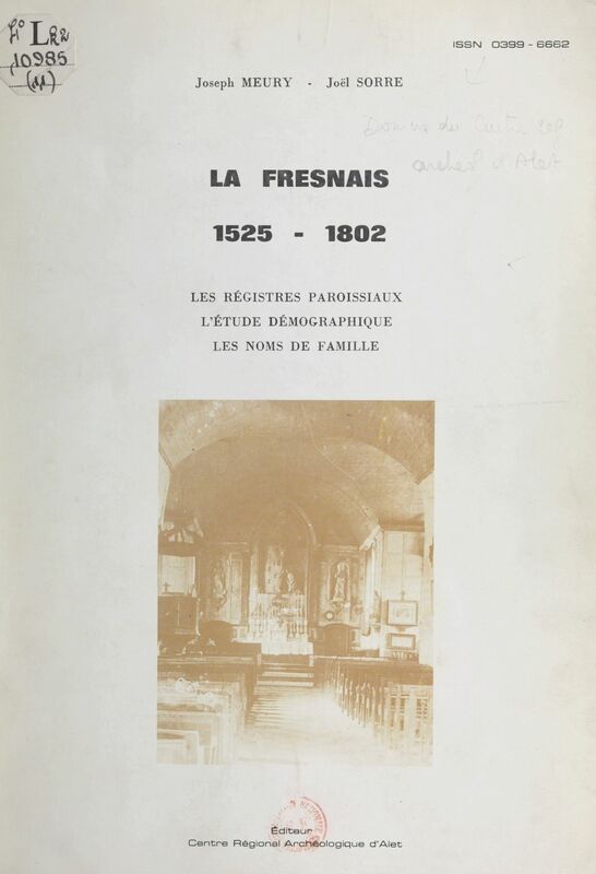 La Fresnais, 1525-1802 Les registres paroissiaux, l'étude démographique, les noms de famille