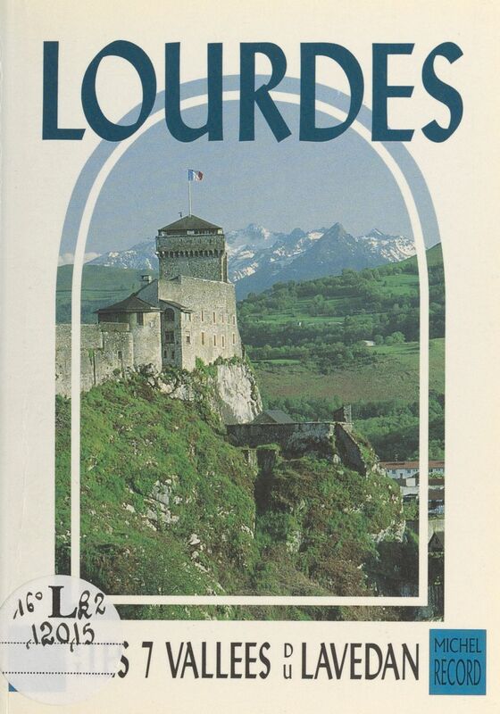 Lourdes et les sept vallées