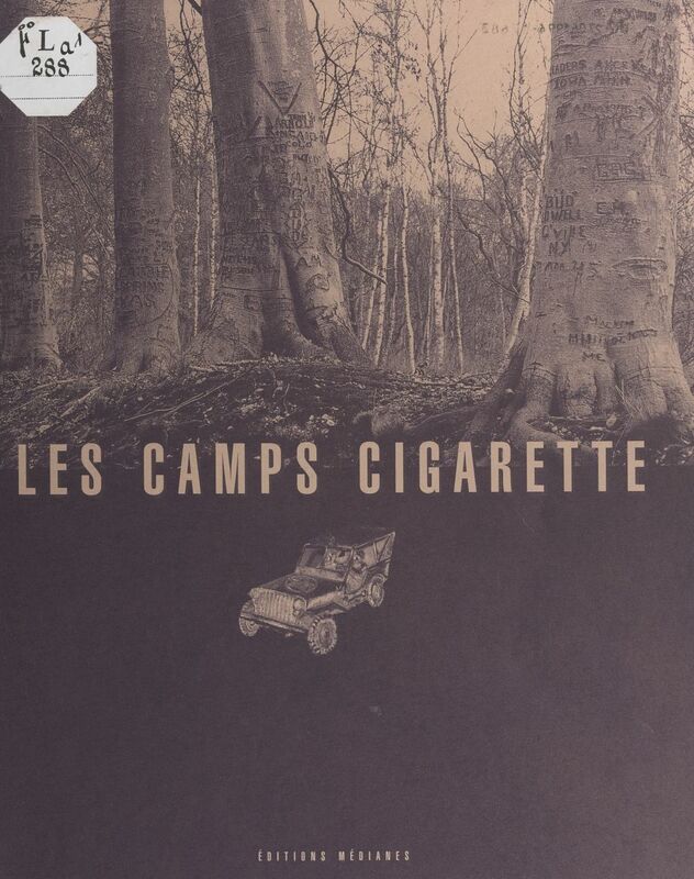 Les camps cigarette Les Américains en Haute-Normandie à la Libération
