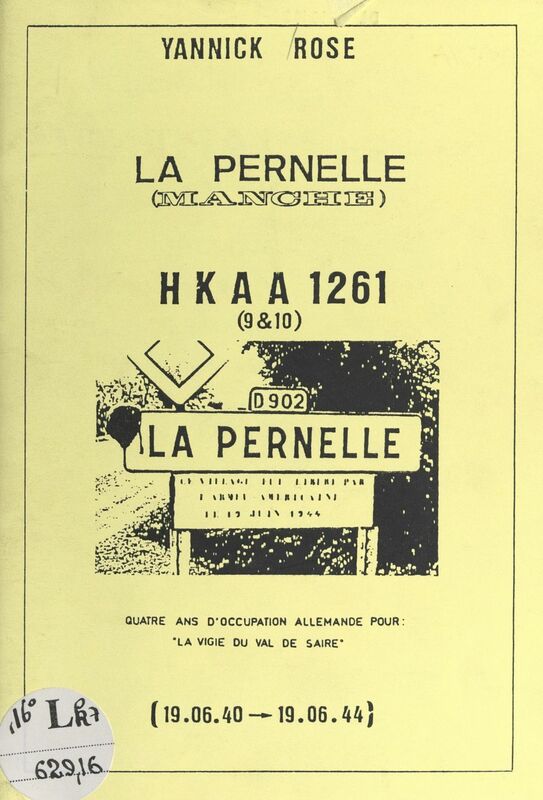 La Pernelle (Manche) HKAA 1261 (9 & 10) : quatre ans d'occupation allemande pour "La vigie du Val de Saire"