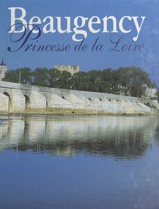 Beaugency Princesse de la Loire