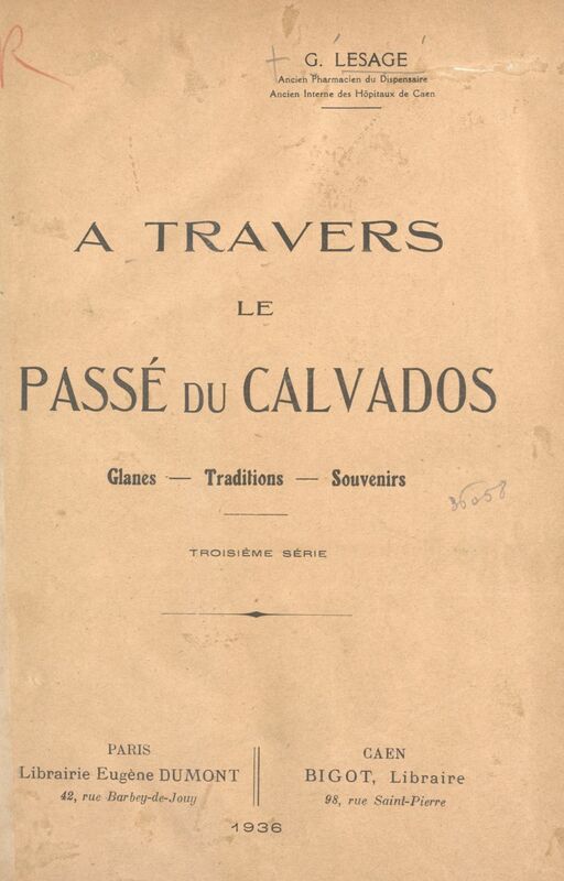 À travers le passé du Calvados Glanes, traditions, souvenirs