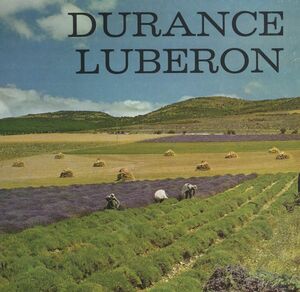 Durance et Luberon Provence inconnue