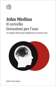 Il cervello Istruzioni per l'uso