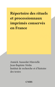 Répertoire des rituels et processionnaux imprimés conservés en France
