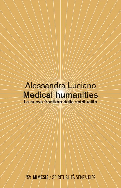 Medical humanities La nuova frontiera delle spiritualità