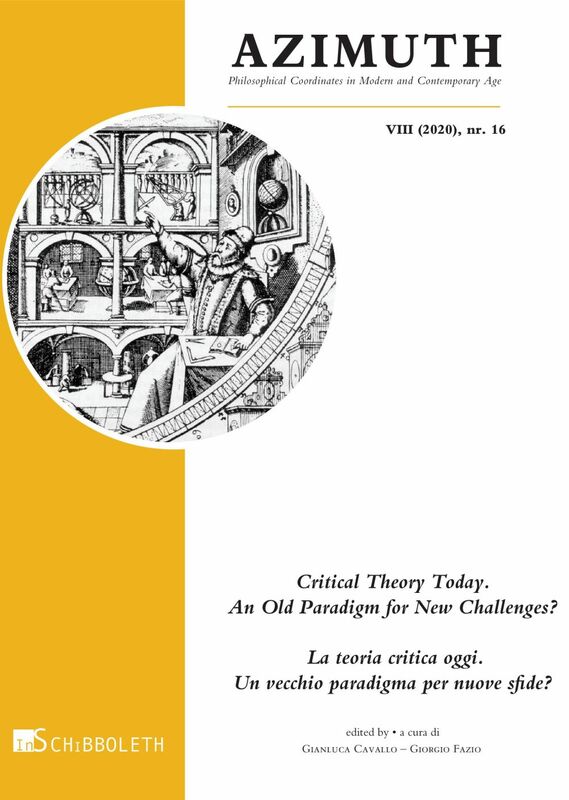 Critical Theory Today. An Old Paradigm for New Challanges? La teoria critica oggi. Un vecchio paradigma per nuove sfide?
