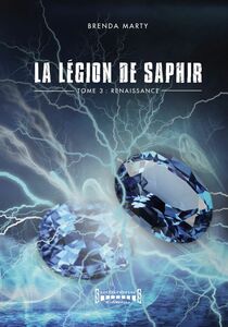 La Légion de Saphir - Tome 3 Renaissance