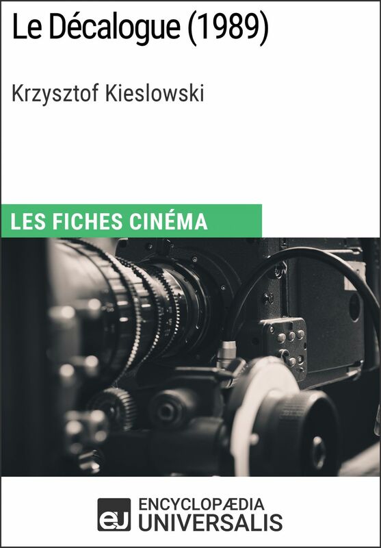 Le Décalogue de Krzysztof Kieslowski Les Fiches Cinéma d'Universalis