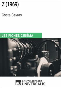 Z de Costa-Gavras Les Fiches Cinéma d'Universalis