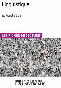 Linguistique d'Edward Sapir Les Fiches de lecture d'Universalis