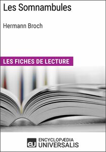 Les Somnambules d'Hermann Broch Les Fiches de lecture d'Universalis