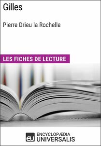 Gilles de Pierre Drieu la Rochelle Les Fiches de lecture d'Universalis