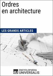Ordres en architecture Les Grands Articles d'Universalis