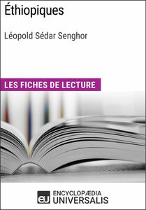 Éthiopiques de Léopold Sédar Senghor Les Fiches de lecture d'Universalis