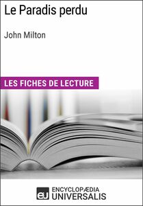 Le Paradis perdu de John Milton Les Fiches de lecture d'Universalis