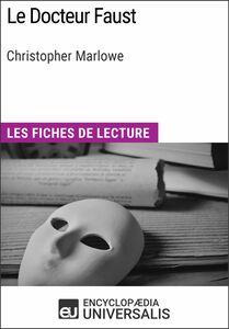 Le Docteur Faust de Christopher Marlowe Les Fiches de lecture d'Universalis