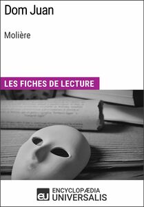 Dom Juan de Molière Les Fiches de lecture d'Universalis