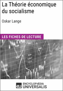 La Théorie économique du socialisme d'Oskar Lange Les Fiches de lecture d'Universalis
