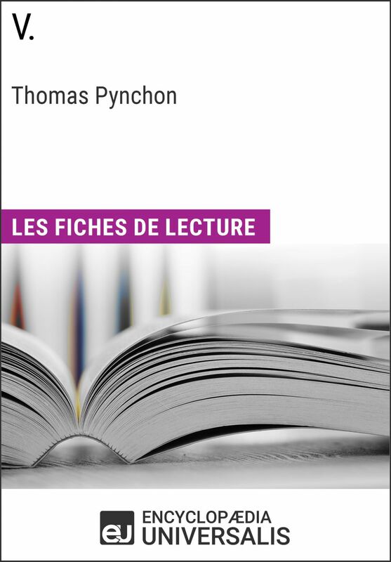 V. de Thomas Pynchon Les Fiches de lecture d'Universalis