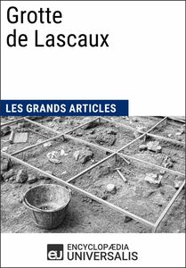 Grotte de Lascaux Les Grands Articles d'Universalis