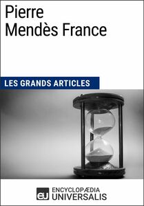 Pierre Mendès France Les Grands Articles d'Universalis