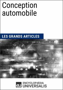 Conception automobile Les Grands Articles d'Universalis