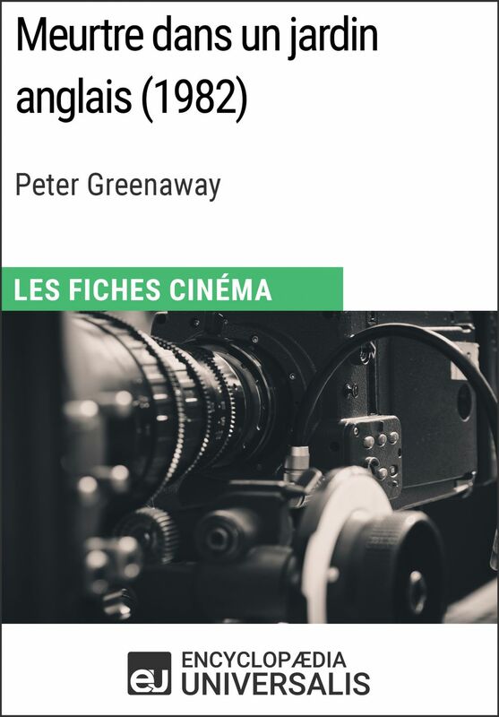 Meurtre dans un jardin anglais de Peter Greenaway Les Fiches Cinéma d'Universalis