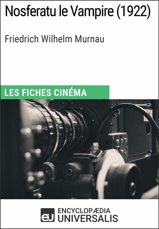 Nosferatu le Vampire de Friedrich Wilhelm Murnau Les Fiches Cinéma d'Universalis
