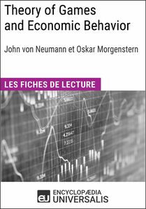 Theory of Games and Economic Behavior de Christian Morgenstern Les Fiches de lecture d'Universalis