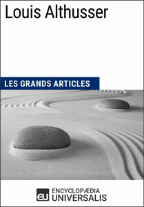 Louis Althusser Les Grands Articles d'Universalis