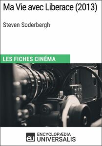 Ma Vie avec Liberace de Steven Soderbergh Les Fiches Cinéma d'Universalis