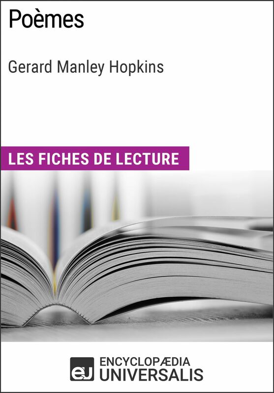 Poèmes de Gerard Manley Hopkins Les Fiches de lecture d'Universalis