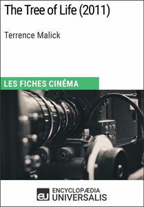 The Tree of Life de Terrence Malick Les Fiches Cinéma d'Universalis
