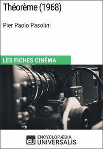 Théorème de Pier Paolo Pasolini Les Fiches Cinéma d'Universalis